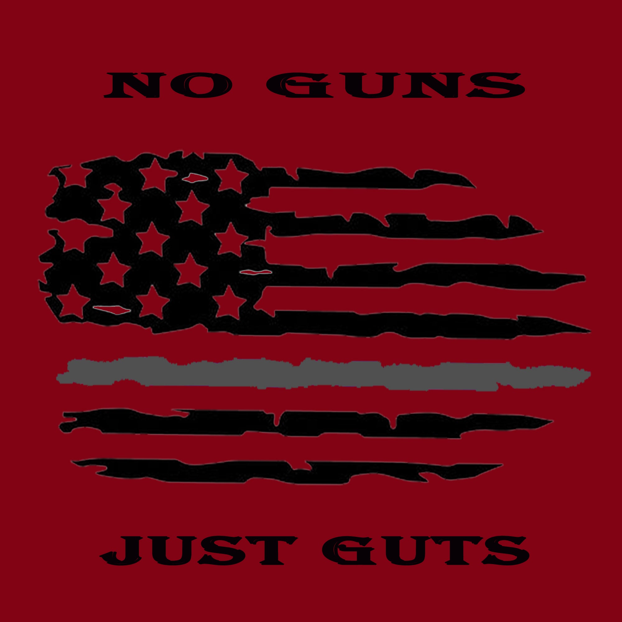 No Guns Just Guts