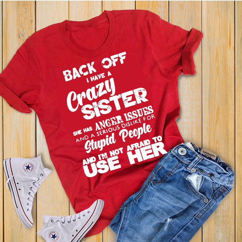Back Off I Have A Crazy Sister