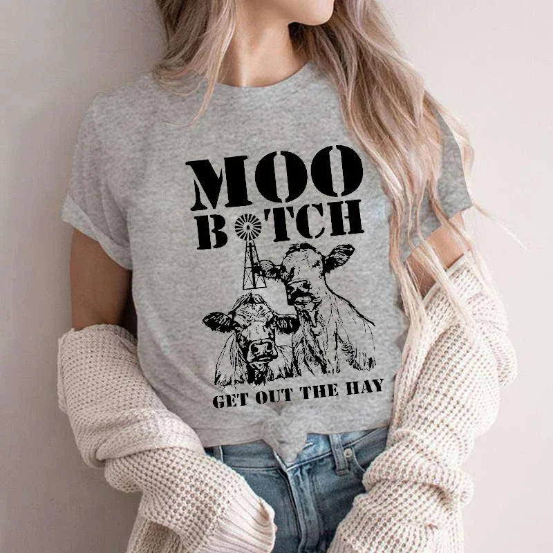 Moo B*tch Get Out the Hey